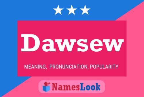 Dawsew Name Poster