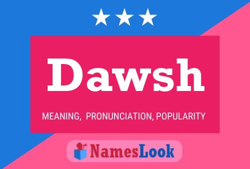 Dawsh Name Poster