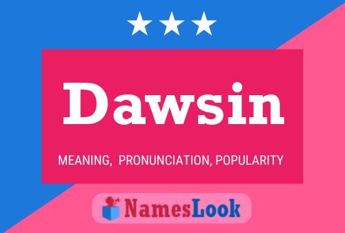 Dawsin Name Poster