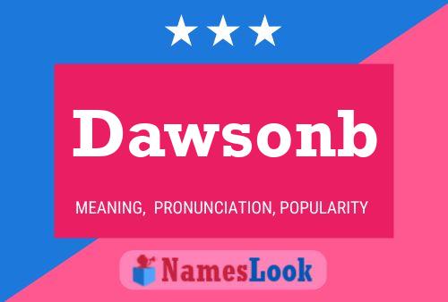 Dawsonb Name Poster