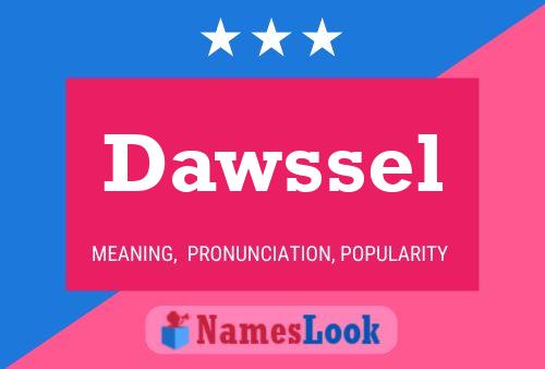 Dawssel Name Poster