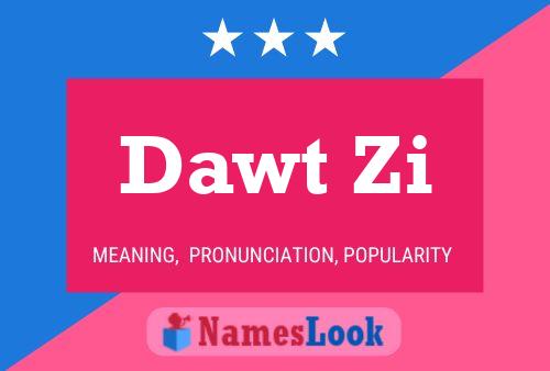 Dawt Zi Name Poster