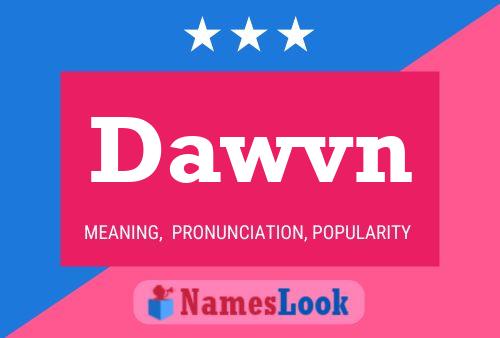 Dawvn Name Poster