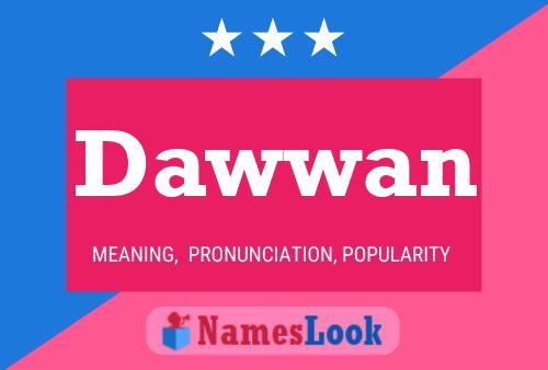 Dawwan Name Poster