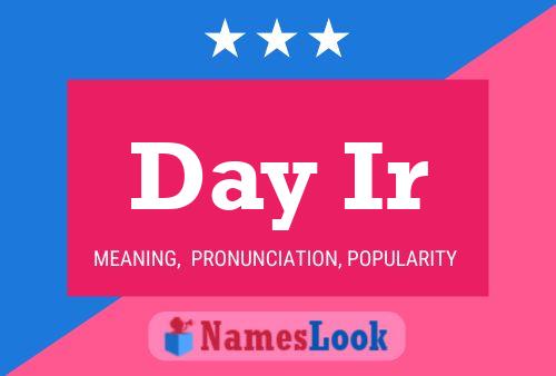 Day Ir Name Poster