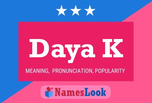 Daya K Name Poster