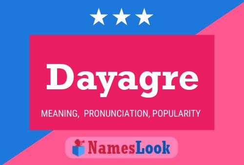 Dayagre Name Poster