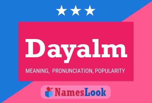 Dayalm Name Poster