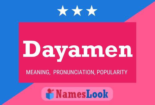 Dayamen Name Poster