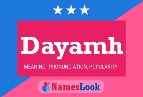 Dayamh Name Poster