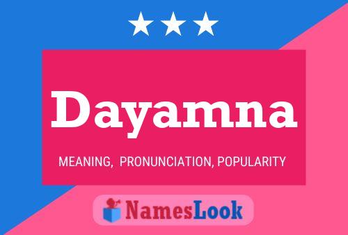 Dayamna Name Poster