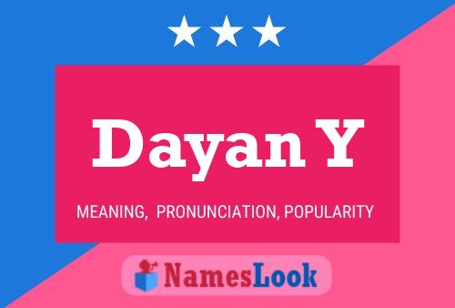 Dayan Y Name Poster