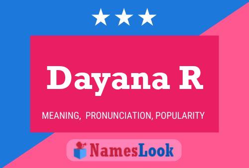 Dayana R Name Poster