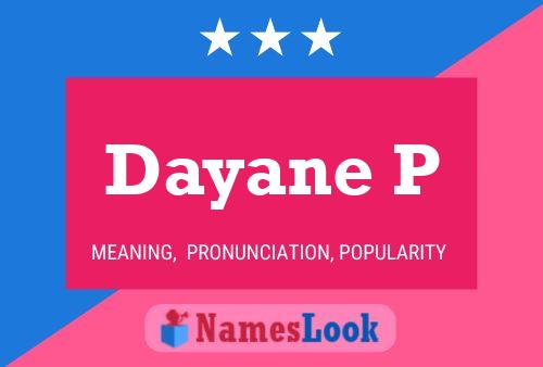 Dayane P Name Poster