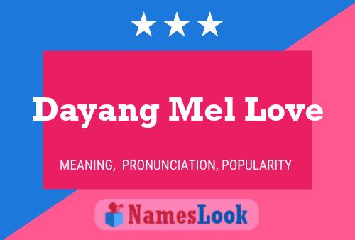 Dayang Mel Love Name Poster