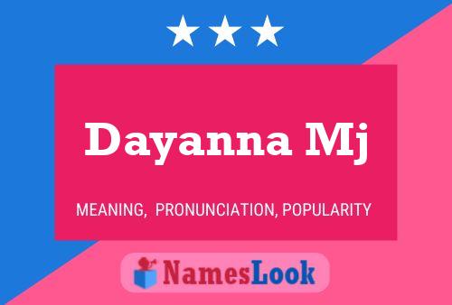 Dayanna Mj Name Poster