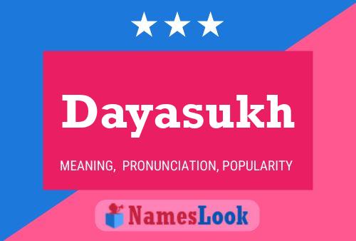 Dayasukh Name Poster