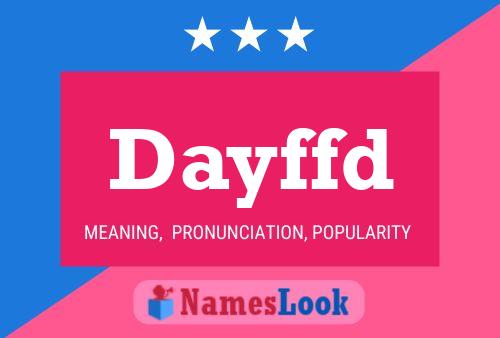 Dayffd Name Poster