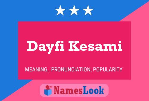 Dayfi Kesami Name Poster