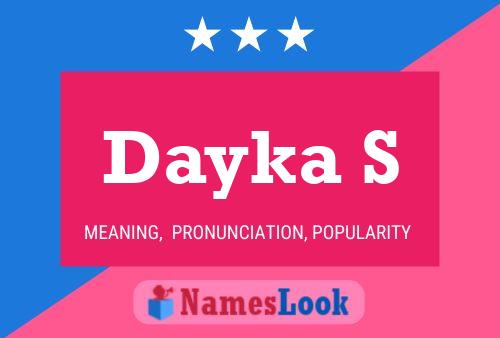 Dayka S Name Poster