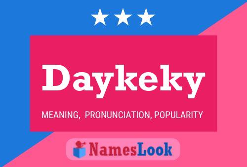 Daykeky Name Poster