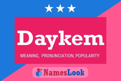 Daykem Name Poster