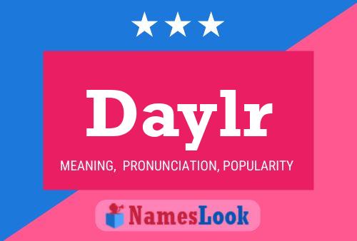 Daylr Name Poster