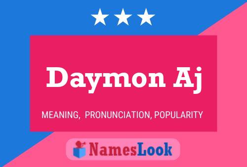 Daymon Aj Name Poster