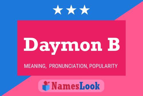 Daymon B Name Poster