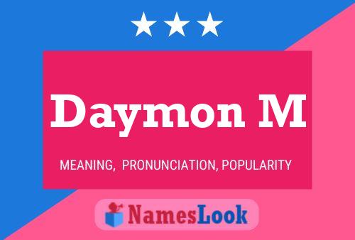 Daymon M Name Poster