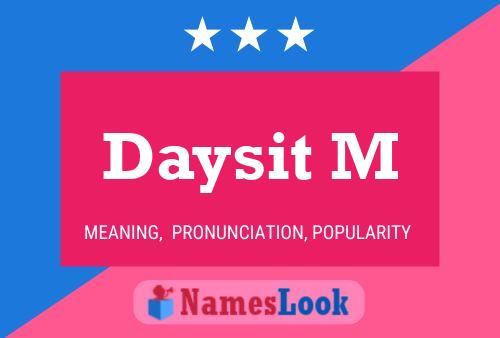 Daysit M Name Poster