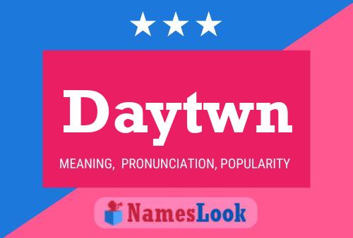 Daytwn Name Poster