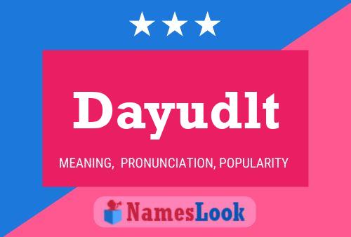 Dayudlt Name Poster