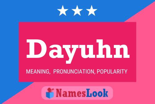 Dayuhn Name Poster