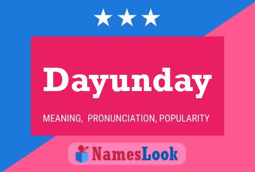 Dayunday Name Poster