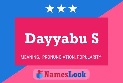 Dayyabu S Name Poster