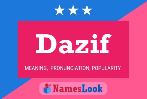 Dazif Name Poster