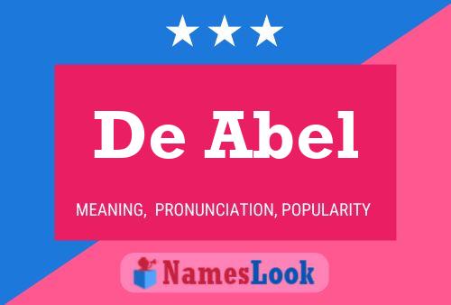 De Abel Name Poster