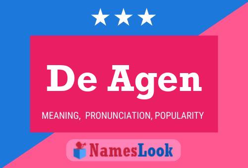 De Agen Name Poster