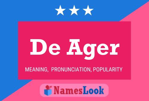 De Ager Name Poster