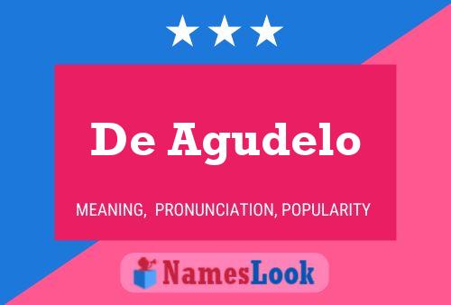 De Agudelo Name Poster