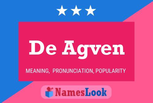 De Agven Name Poster