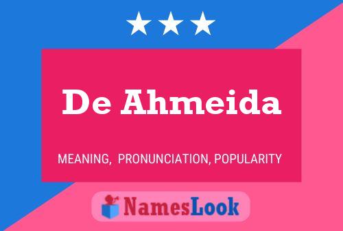 De Ahmeida Name Poster