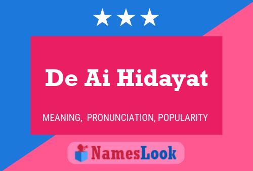 De Ai Hidayat Name Poster