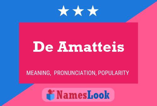 De Amatteis Name Poster