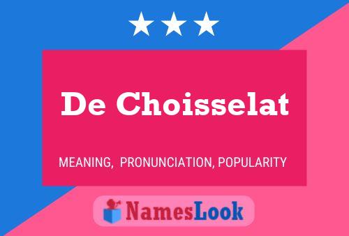 De Choisselat Name Poster