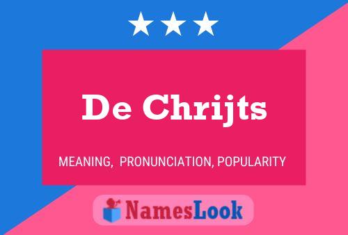 De Chrijts Name Poster