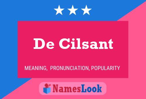 De Cilsant Name Poster