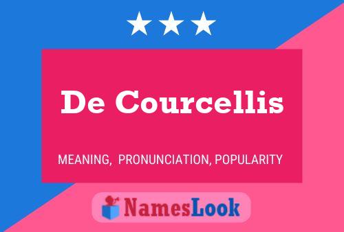 De Courcellis Name Poster