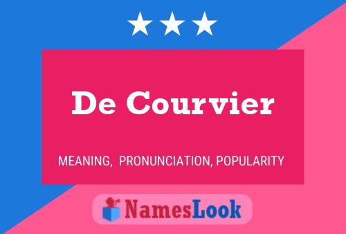 De Courvier Name Poster